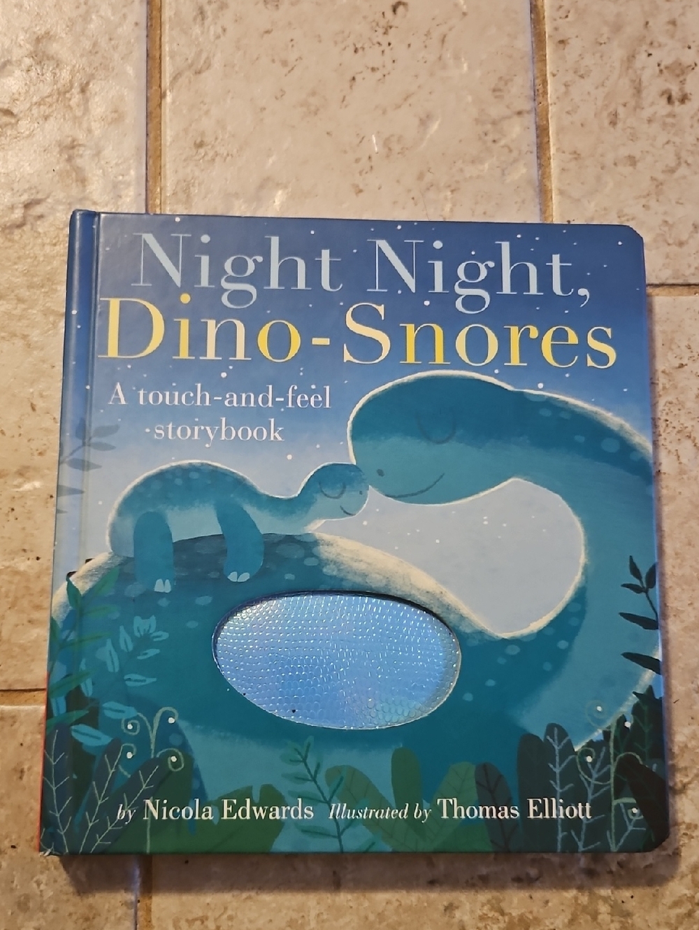 Night Night, Dino-Snores Touch-and-Feel Storybook